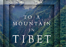To a Mountain in Tibet